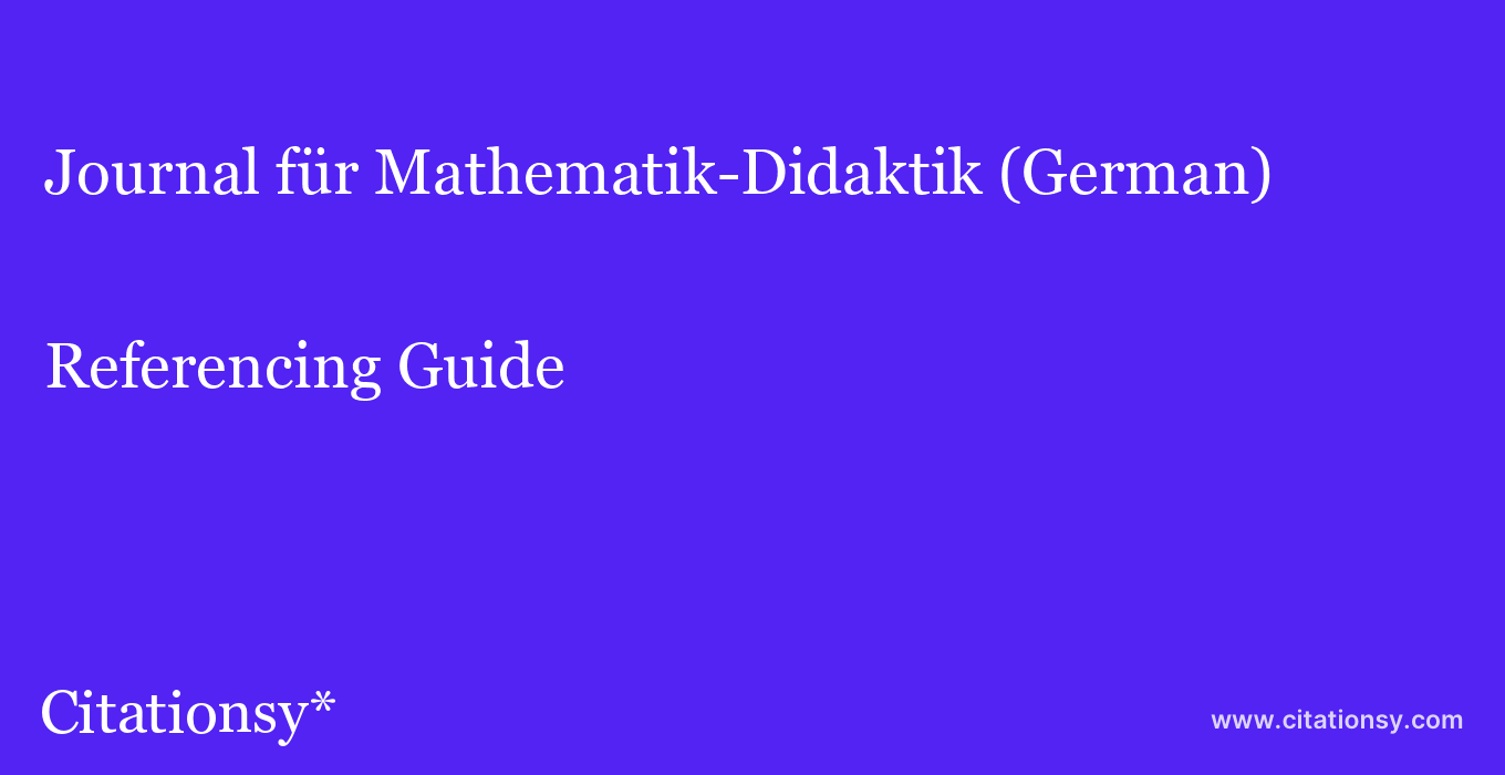 cite Journal für Mathematik-Didaktik (German)  — Referencing Guide